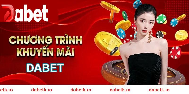 Hướng dẫn hội viên nhận khuyến mãi DABET đơn giản hiệu quả