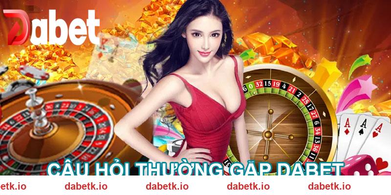 Những thắc mắc anh em hay đưa ra khi giải trí tại DABET