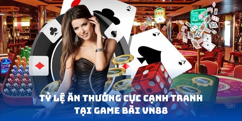 Tỷ lệ ăn thưởng cực cạnh tranh tại game bài DABET